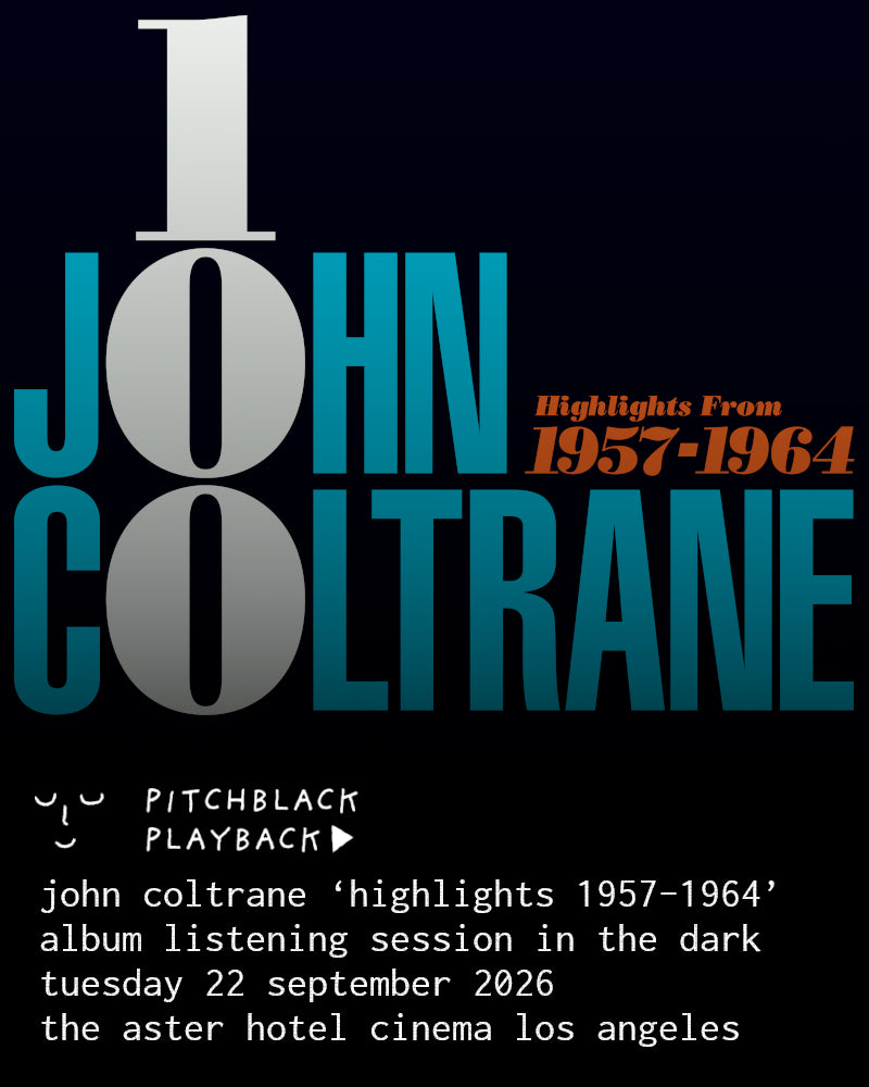 Pitchblack Playback: John Coltrane ‘Highlights From 1957-1964’ Listening Event