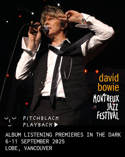 David Bowie 'Live At Montreux' album listening premiere in the dark - 6-11 September 2025 @ Lobe, Vancouver
