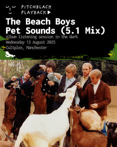 The Beach Boys 'Pet Sounds' (5.1 mix) album listening session in the dark - Wednesday 13 August 2025 @ Cultplex, Manchester - 6:45PM