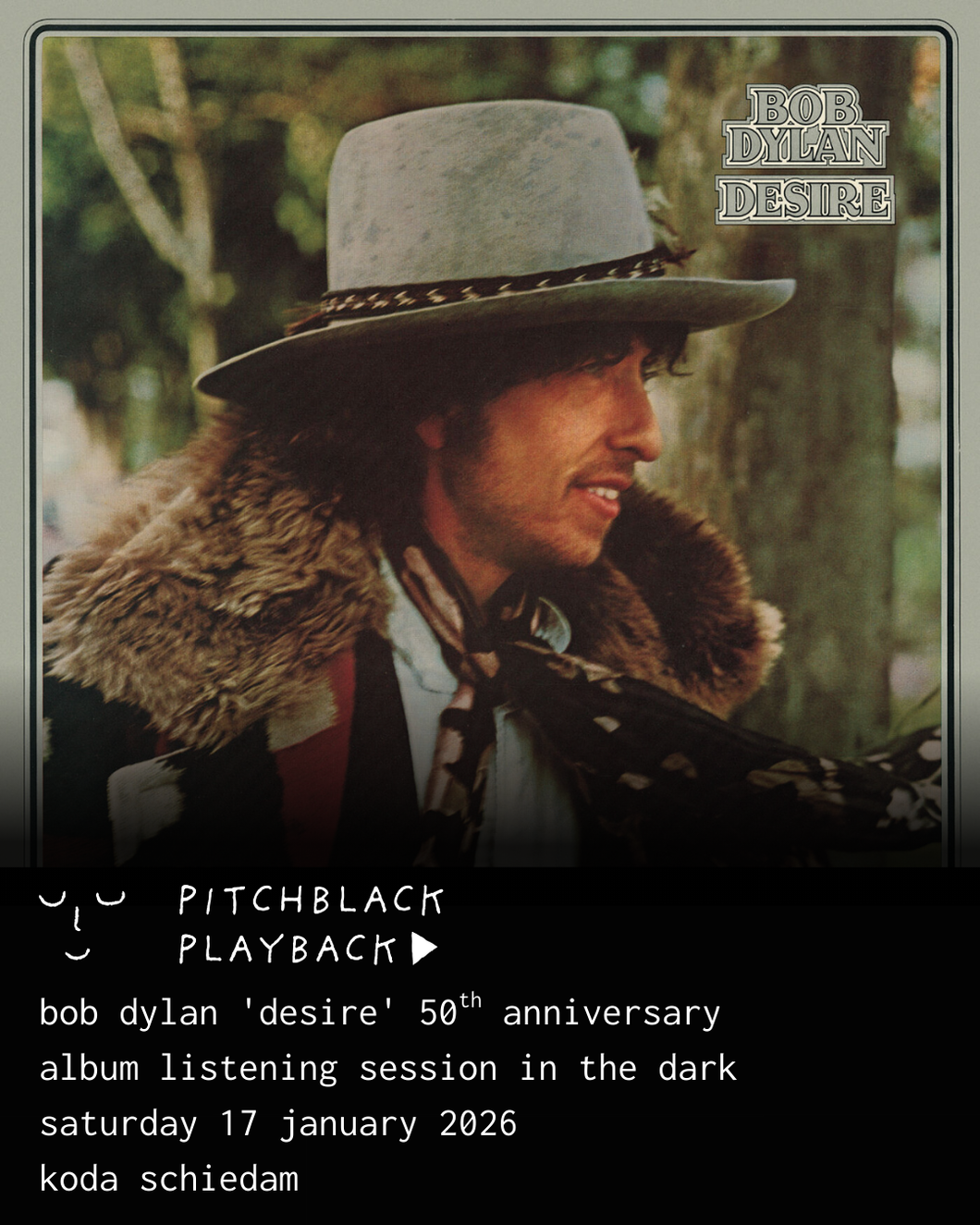 Bob Dylan 'Desire' (50th Anniversary) - Saturday 17 January 2026, 15:00 @ KODA, Schiedam
