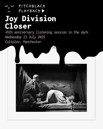 Joy Division 'Closer' 45th anniversary listening session in the dark - Wednesday 23 July 2025, 7PM @ Cultplex, Manchester