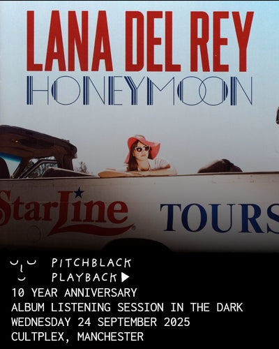 Lana Del Rey 'Honeymoon' album listening session in the dark - Wednesday 24 September 2025 7PM @ Cultplex, Manchester