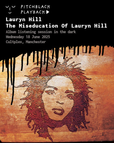Lauryn Hill 'The Miseducation Of Lauryn Hill' album listening session in the dark @ Cultplex, Manchester - Wednesday 18 June 2025 7PM