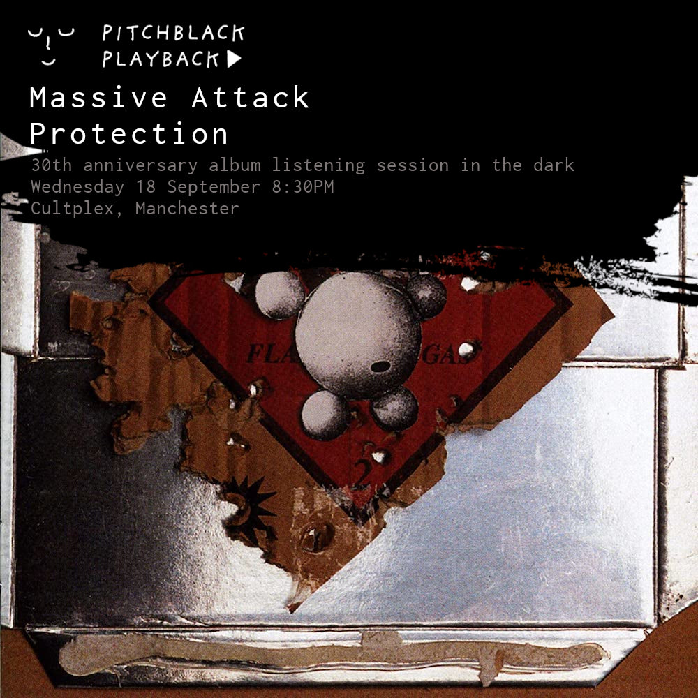 [CANCELLED] Massive Attack 'Protection' (30th Anniversary) album listening session in the dark @ Cultplex, Manchester - Wednesday 18 September 2024 8:30PM