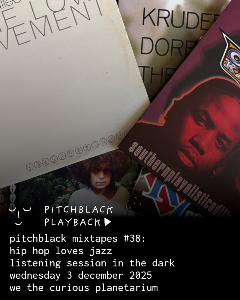Pitchblack Mixtapes #38: Hip Hop Loves Jazz - listening session in the dark - Wednesday 3 December 2025 8:15PM @ We The Curious Planetarium, Bristol