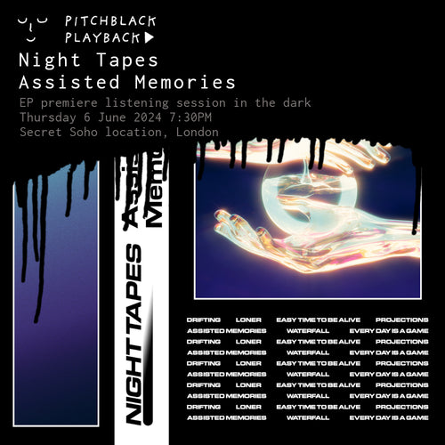 Night Tapes 'Assisted Memories' EP listening premiere in the dark - Thursday 6 June 2024 7:30PM