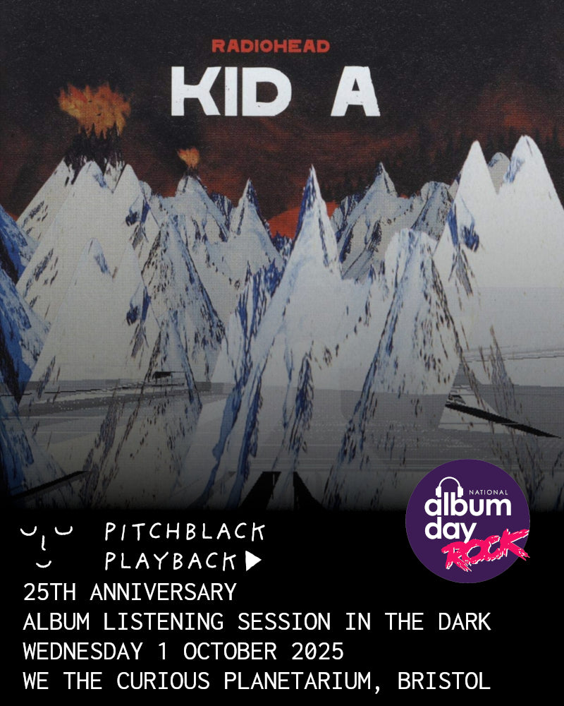 Radiohead 'Kid A' (25th Anniversary) album listening session in the dark - Wednesday 1 October @ We The Curious Planetarium, Bristol