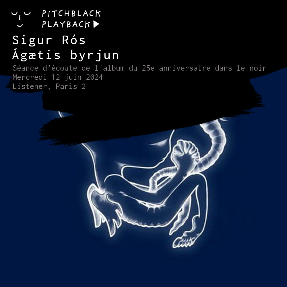 Sigur Rós 'Ágætis byrjun' séance d'écoute de l'album du 25e anniversaire dans le noir @ Listener, 10 rue Vivienne, 75002 Paris 2 - mercredi 12 juin 2024
