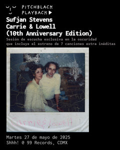 Estreno de Sufjan Stevens "Carrie & Lowell", edición del décimo aniversario, en la oscuridad - Martes 27 de mayo de 2025 @ Shhh! en 99 Records, Ciudad de México