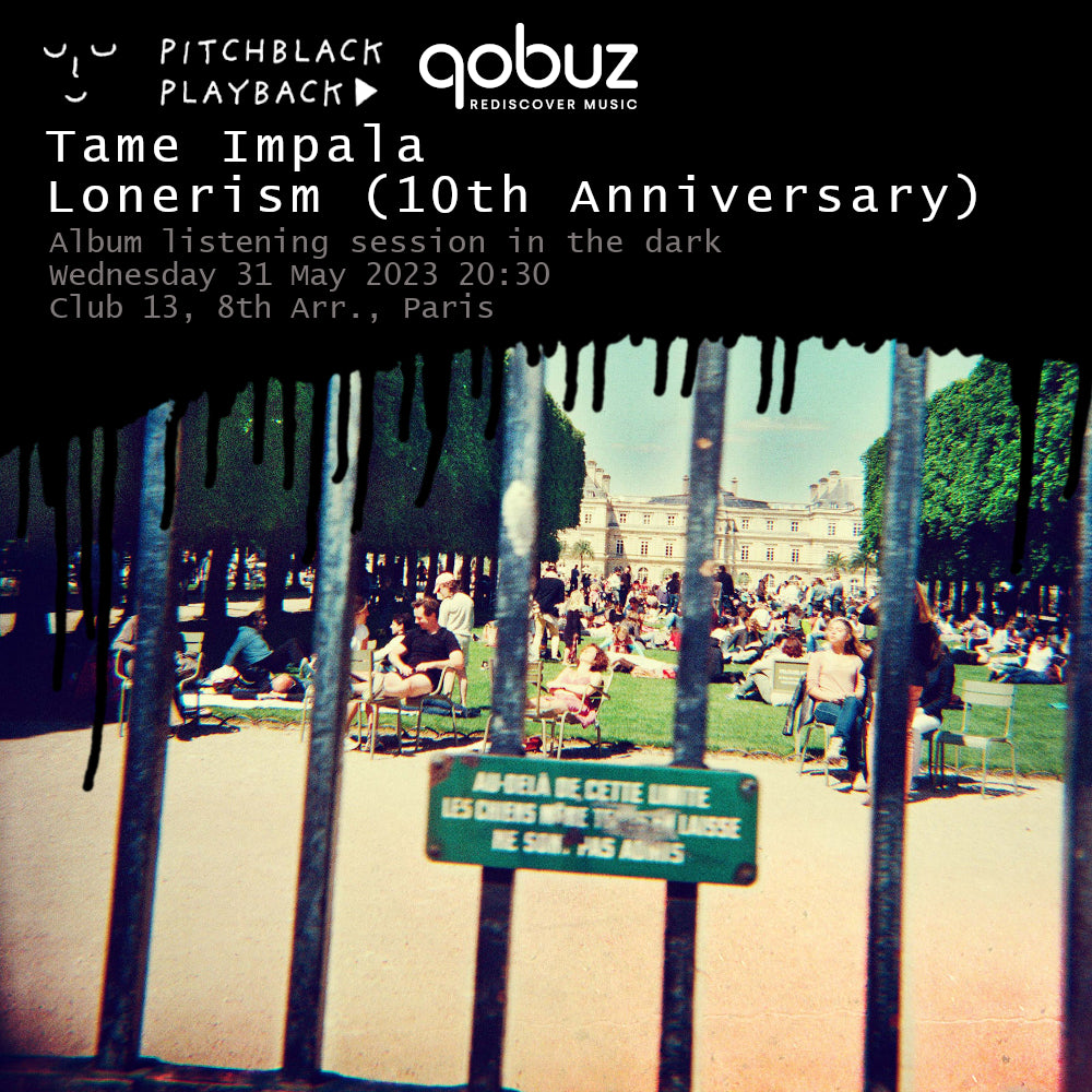 Qobuz presents: Tame Impala 'Lonerism' (10th Anniversary) album listening session in the dark @ Club13, 15 Av. Hoche, 75008 Paris, France - Wednesday 31 May 2023 20:30