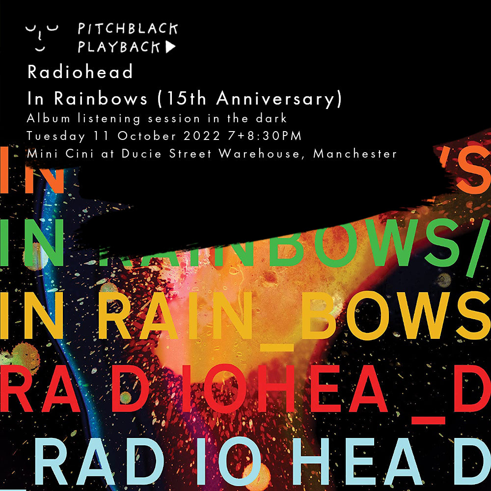 Radiohead 'In Rainbow's (15th Anniversary) album listening session in the dark @ Mini Cini, Ducie Street Warehouse, Manchester - Tuesday 11 October