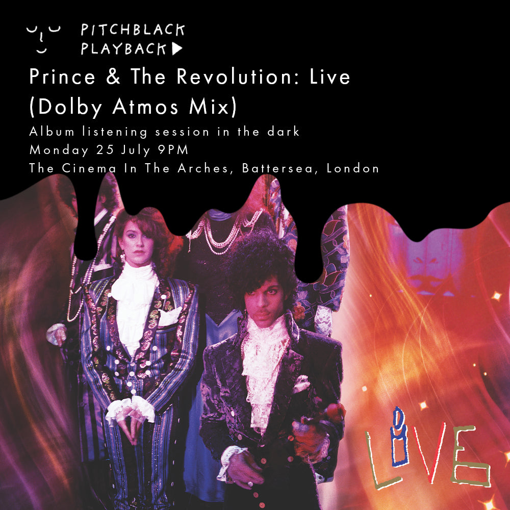 'Prince & The Revolution: Live' (Dolby Atmos Mix) album listening session in the dark @ The Cinema In The Arches, Battersea, London - Monday 25 July 2022 - 9PM