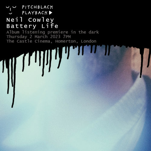 Pitchblack Premiere: Neil Cowley 'Battery Life' - Thursday 2 March, 7PM @ The Castle Cinema, Homerton, London