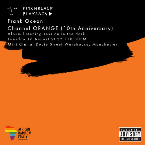 Frank Ocean 'Channel ORANGE' (10th Anniversary) album listening session in the dark @ Mini Cini, Ducie Street Warehouse, Manchester — Tuesday 16 August 2022