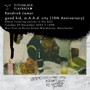 Kendrick Lamar 'good kid, m.A.A.d. city' 10th Anniversary album listening session in the dark @ Mini Cini at Ducie Street Warehouse, Manchester - Tuesday 29 November 2022